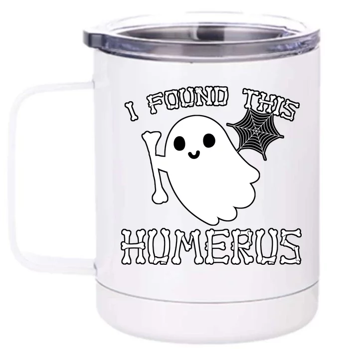 I Found This Humerus Funny Halloween Ghost Front & Back 12oz Stainless Steel Tumbler Cup