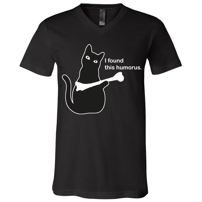 I Found This Humorous Cat V-Neck T-Shirt