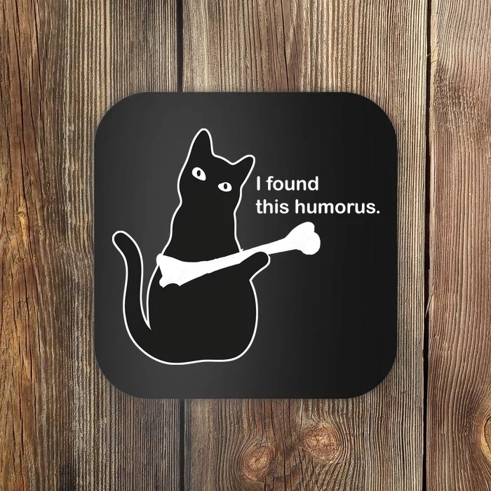 I Found This Humorous Cat Coaster