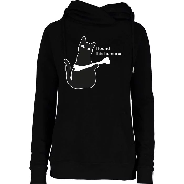 I Found This Humorous Cat Womens Funnel Neck Pullover Hood