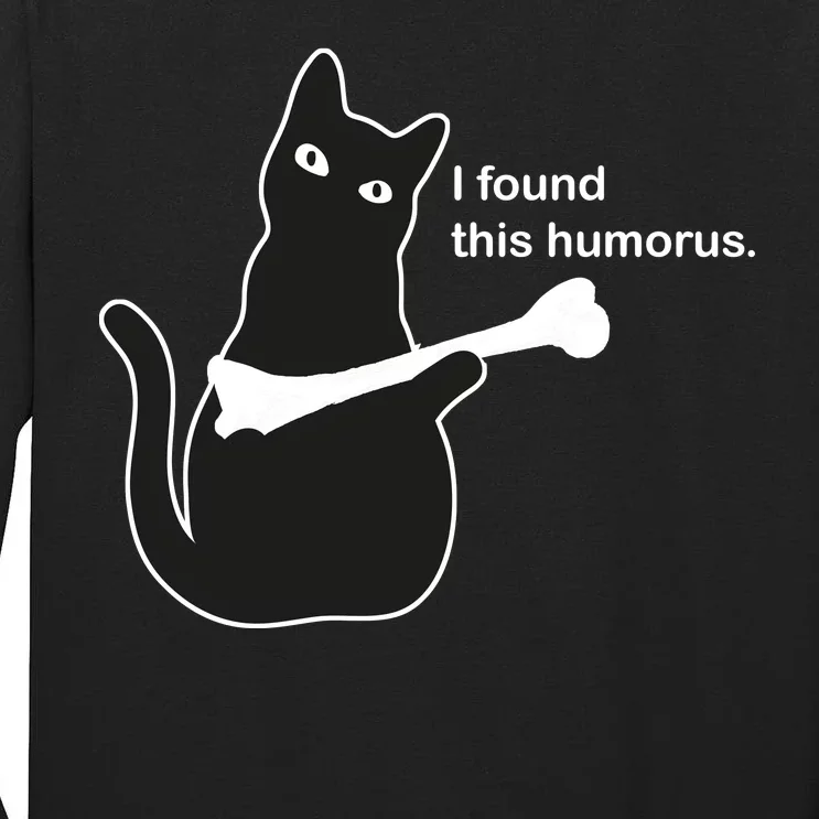 I Found This Humorous Cat Tall Long Sleeve T-Shirt