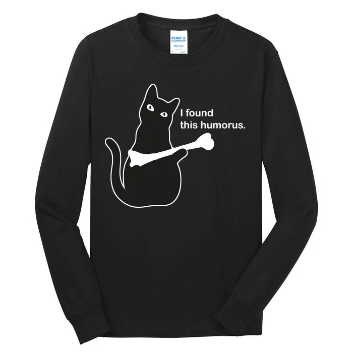 I Found This Humorous Cat Tall Long Sleeve T-Shirt