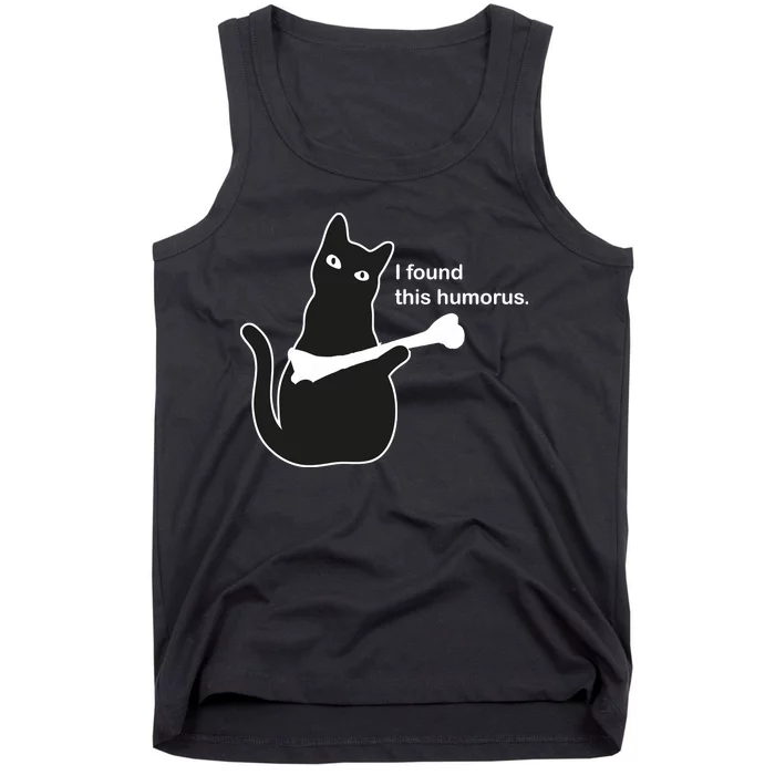 I Found This Humorous Cat Tank Top