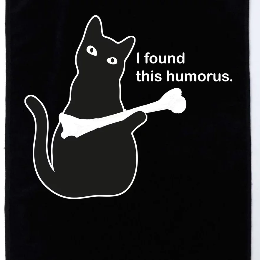 I Found This Humorous Cat Platinum Collection Golf Towel