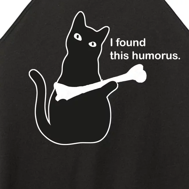 I Found This Humorous Cat Women’s Perfect Tri Rocker Tank