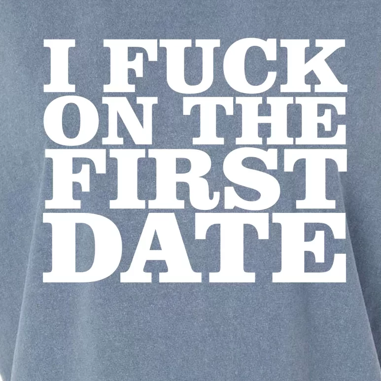 I Fuck On The First Date Garment-Dyed Women's Muscle Tee