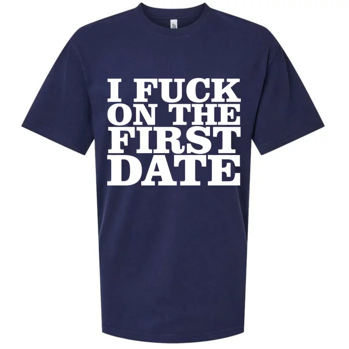 I Fuck On The First Date Sueded Cloud Jersey T-Shirt