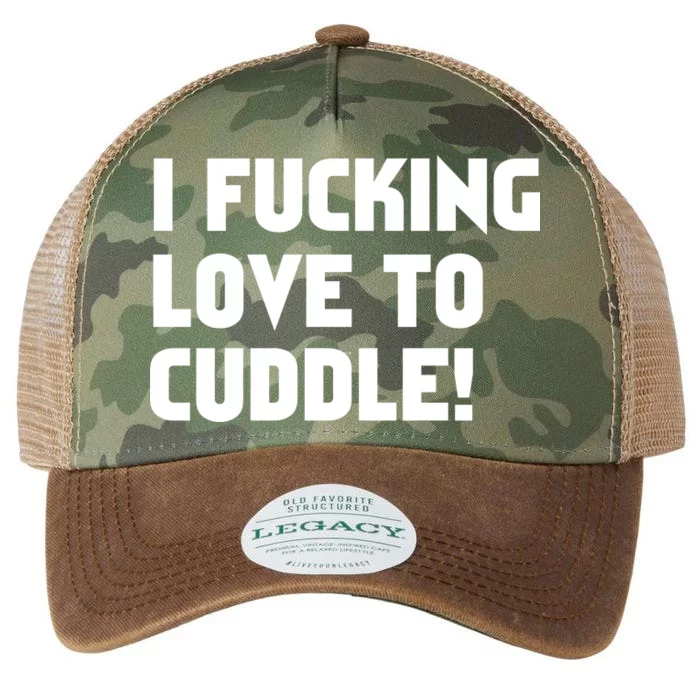 I Fucking Love To Cuddle! Legacy Tie Dye Trucker Hat