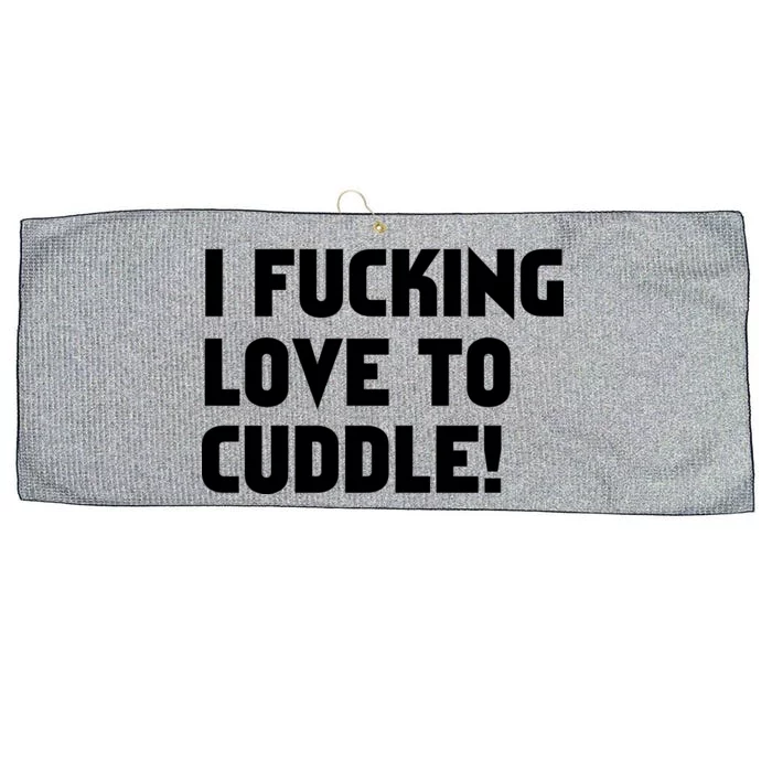 I Fucking Love To Cuddle! Large Microfiber Waffle Golf Towel