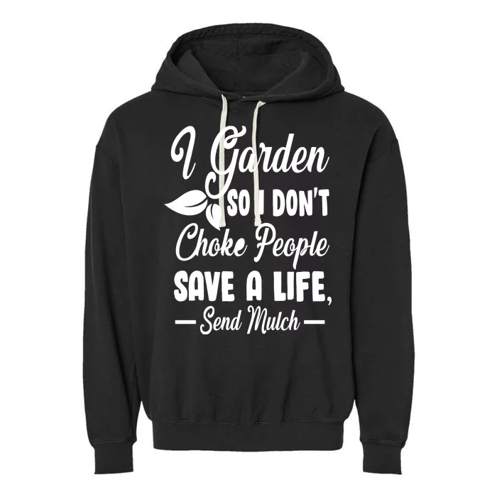 I Garden So I Don't Choke People Garment-Dyed Fleece Hoodie