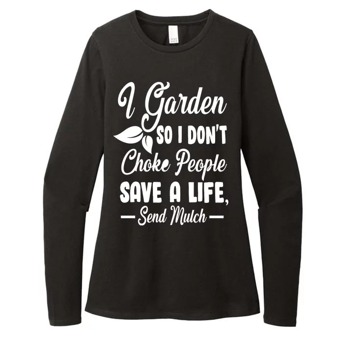 I Garden So I Don't Choke People Womens CVC Long Sleeve Shirt