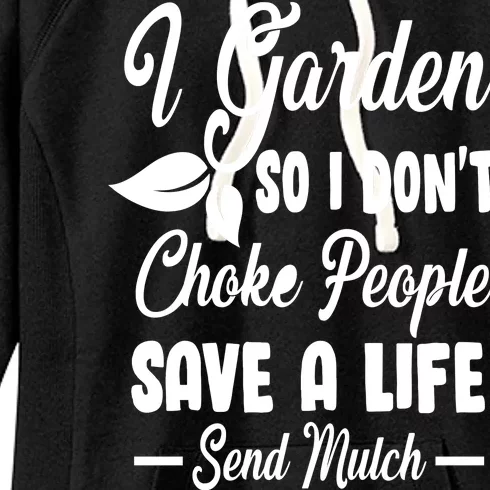 I Garden So I Don't Choke People Women's Fleece Hoodie