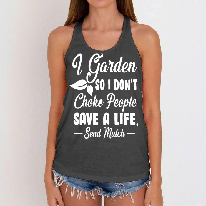 I Garden So I Don't Choke People Women's Knotted Racerback Tank