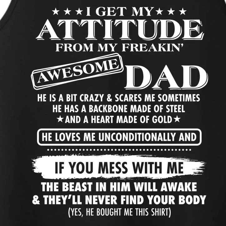 I Get My Attitude From My Freakin' Awesome Dad Performance Tank