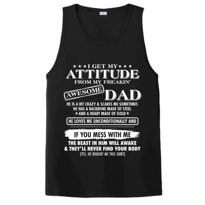 I Get My Attitude From My Freakin' Awesome Dad Performance Tank