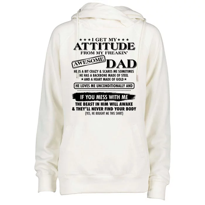 I Get My Attitude From My Freakin' Awesome Dad Womens Funnel Neck Pullover Hood