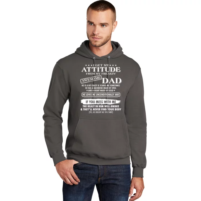 I Get My Attitude From My Freakin' Awesome Dad Hoodie