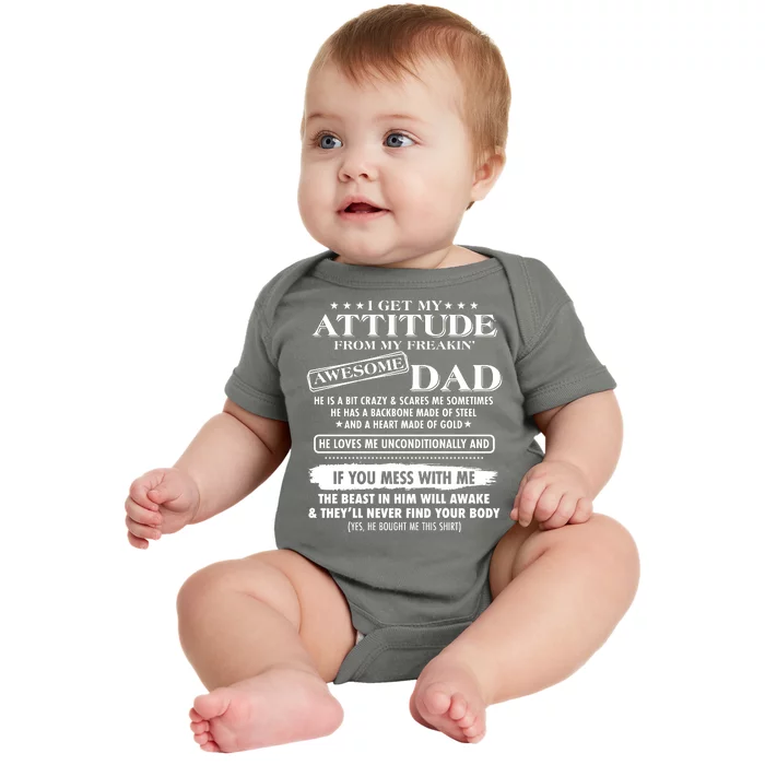 I Get My Attitude From My Freakin' Awesome Dad Baby Bodysuit