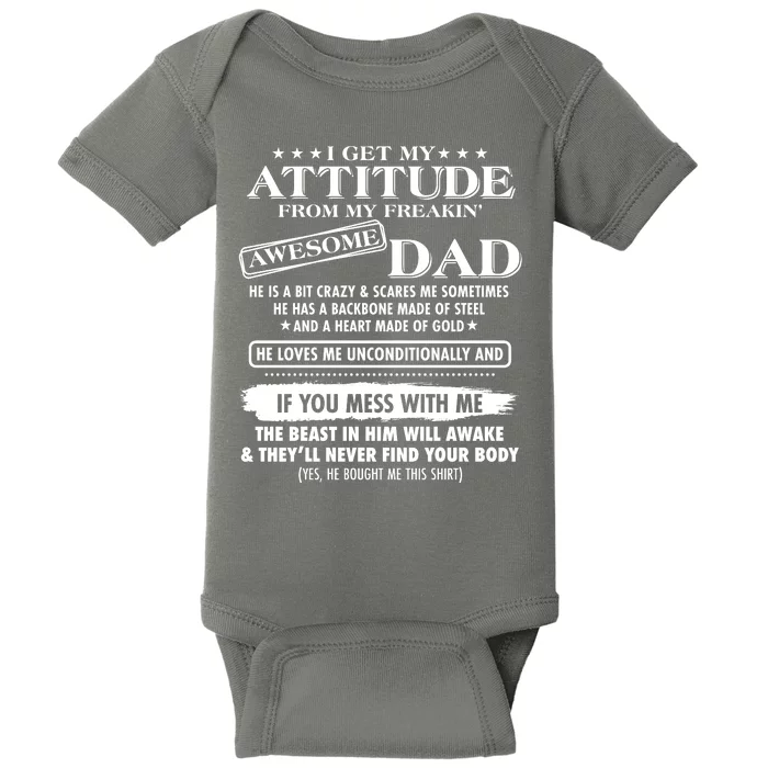 I Get My Attitude From My Freakin' Awesome Dad Baby Bodysuit