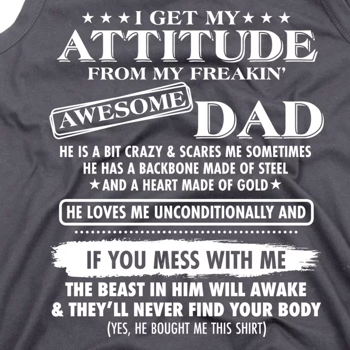 I Get My Attitude From My Freakin' Awesome Dad Tank Top