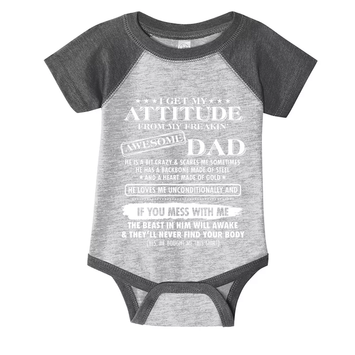 I Get My Attitude From My Freakin' Awesome Dad Infant Baby Jersey Bodysuit