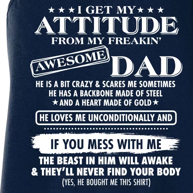 I Get My Attitude From My Freakin' Awesome Dad Women's Racerback Tank