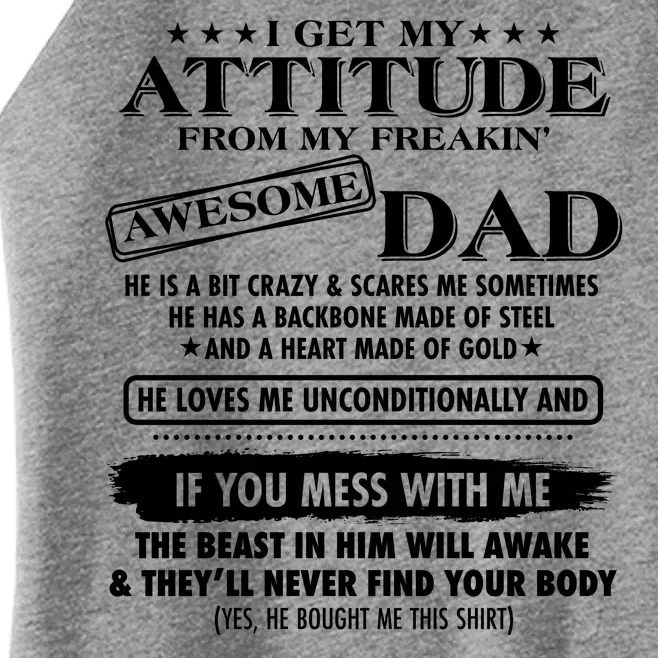 I Get My Attitude From My Freakin' Awesome Dad Women’s Perfect Tri Rocker Tank