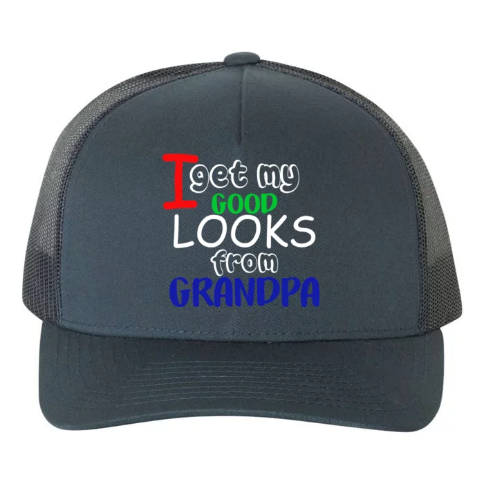 I Get My Looks From Grandpa Yupoong Adult 5-Panel Trucker Hat