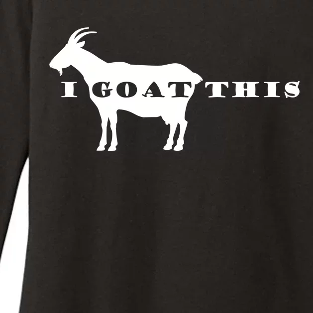 I Goat This Womens CVC Long Sleeve Shirt