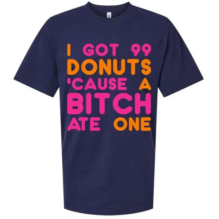 I Got 99 Donuts Cause A B*tch Ate One Sueded Cloud Jersey T-Shirt