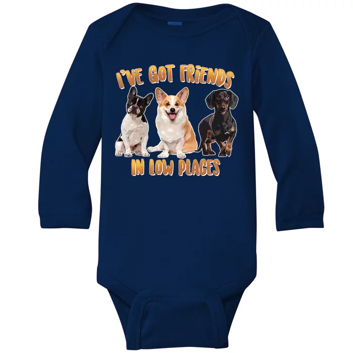 I Got Friends In Low Places Dogs Baby Long Sleeve Bodysuit