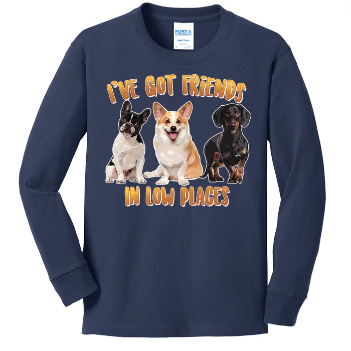 I Got Friends In Low Places Dogs Kids Long Sleeve Shirt