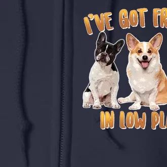 I Got Friends In Low Places Dogs Full Zip Hoodie