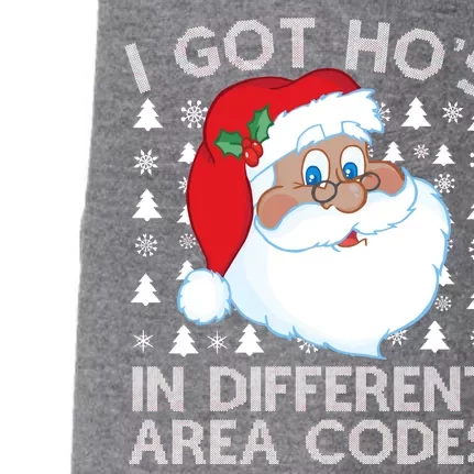 I Got Ho's In Different Aera Codes Santa Claus Ugly Christmas Doggie 3-End Fleece Hoodie