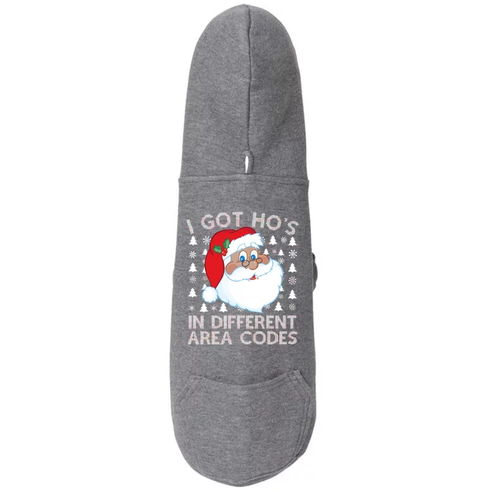 I Got Ho's In Different Aera Codes Santa Claus Ugly Christmas Doggie 3-End Fleece Hoodie