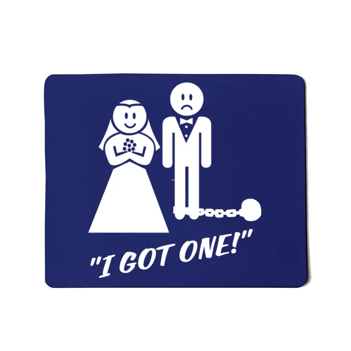 I Got One Just Married Mousepad