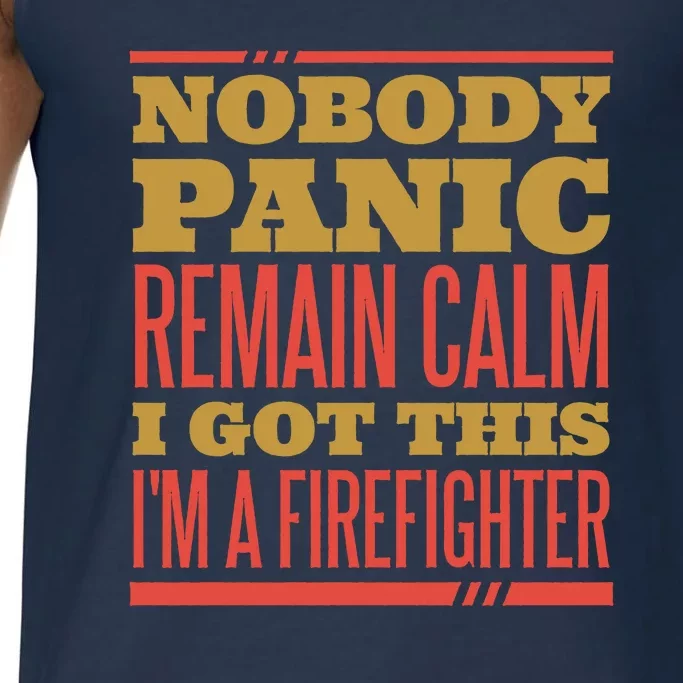 I Got This I'm A Firefighter Comfort Colors® Tank Top