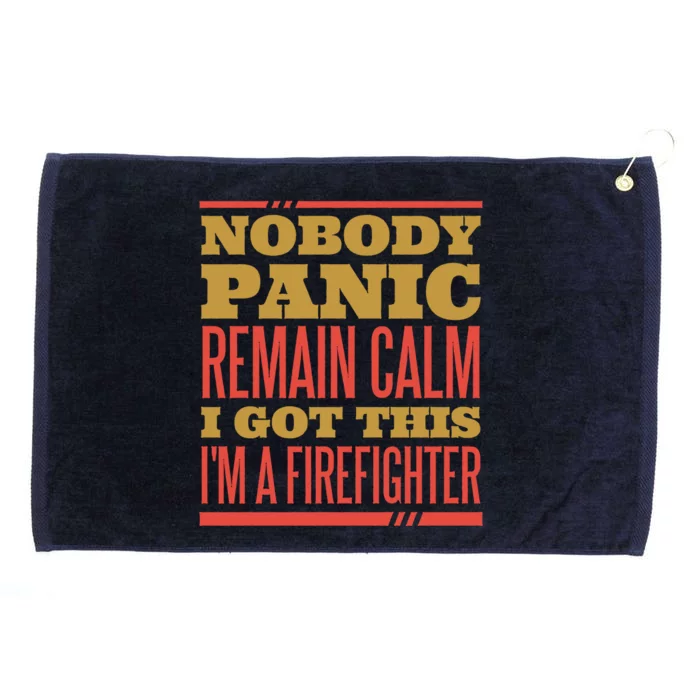 I Got This I'm A Firefighter Grommeted Golf Towel