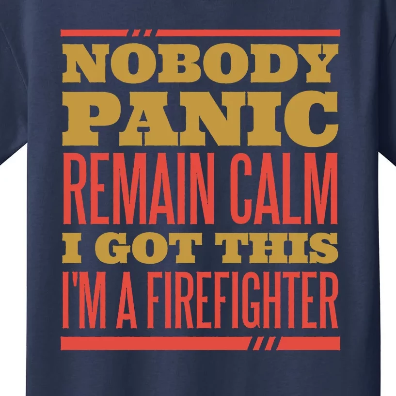 I Got This I'm A Firefighter Kids T-Shirt