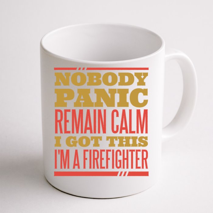 I Got This I'm A Firefighter Front & Back Coffee Mug