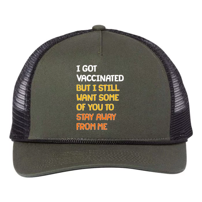 I Got Vaccinated But I Still Want Some of You to Stay Away From Me Retro Rope Trucker Hat Cap