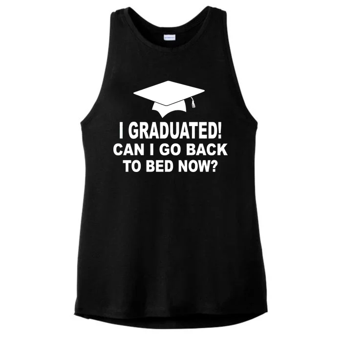 I Graduated! Can I Go Back To Bed Now? Ladies Tri-Blend Wicking Tank