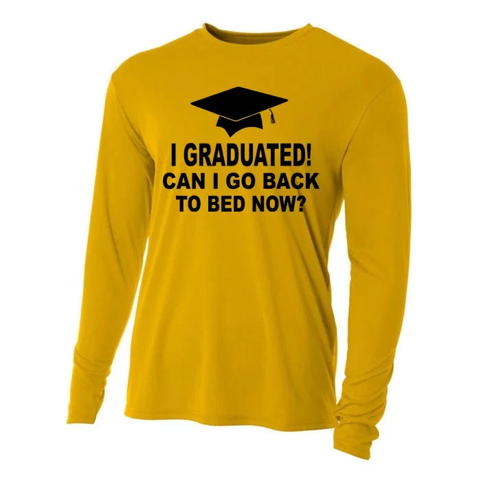 I Graduated! Can I Go Back To Bed Now? Cooling Performance Long Sleeve Crew