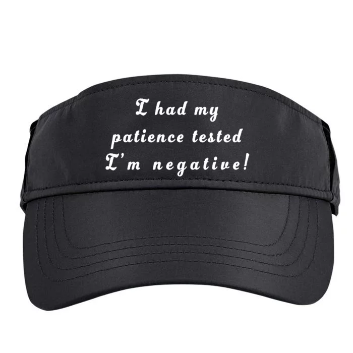 I Had My Patience Tested I'm Negative Adult Drive Performance Visor