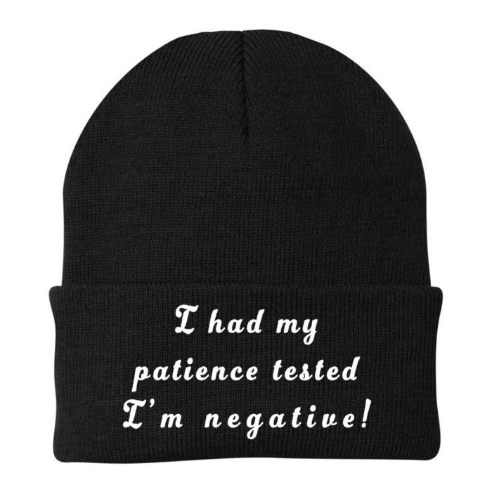 I Had My Patience Tested I'm Negative Knit Cap Winter Beanie