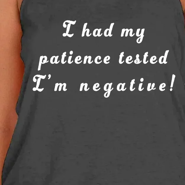 I Had My Patience Tested I'm Negative Women's Knotted Racerback Tank