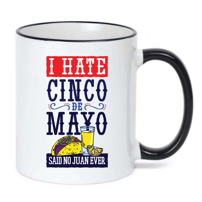 I Hate Cinco De Mayo Said No Juan Ever Black Color Changing Mug