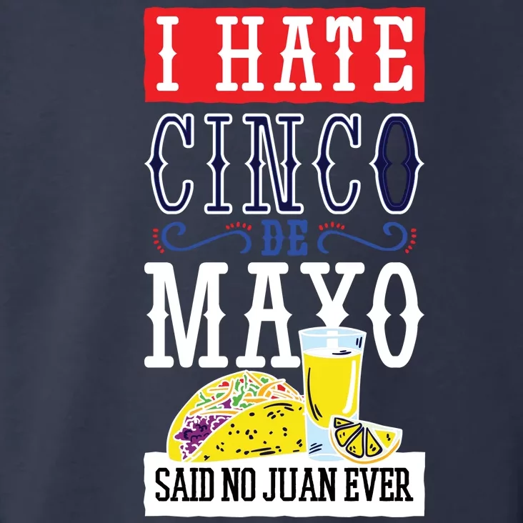 I Hate Cinco De Mayo Said No Juan Ever Toddler Hoodie