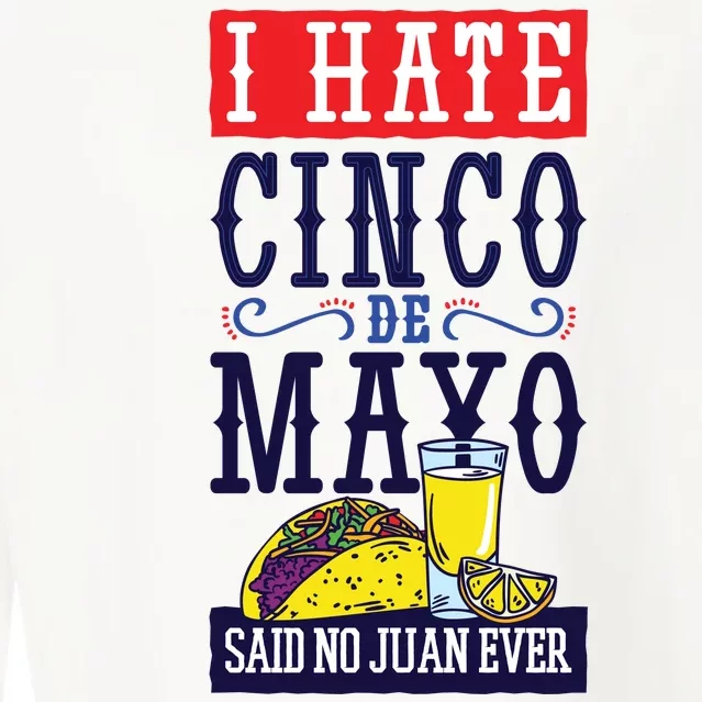 I Hate Cinco De Mayo Said No Juan Ever Cropped Pullover Crew