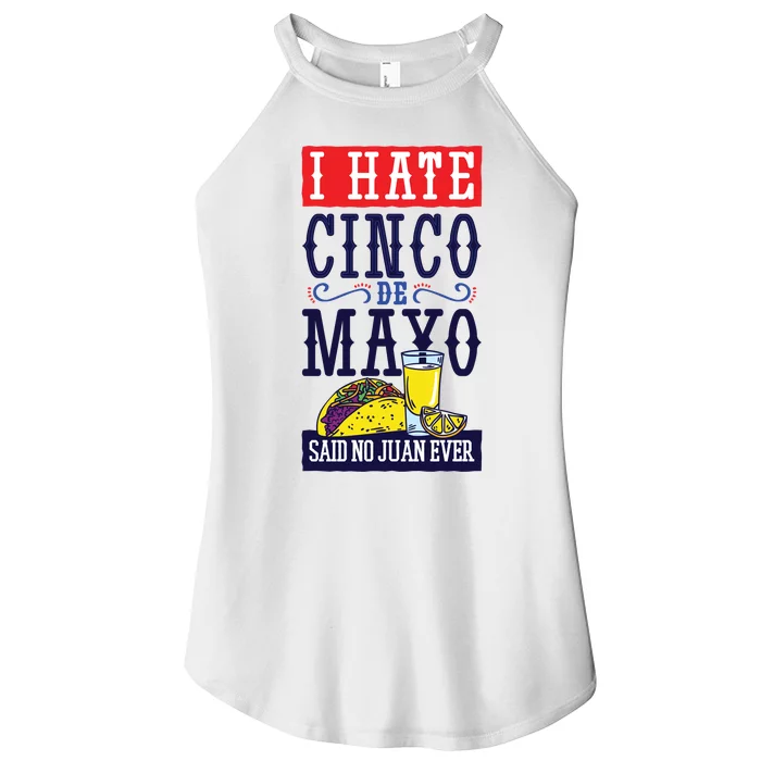 I Hate Cinco De Mayo Said No Juan Ever Women’s Perfect Tri Rocker Tank